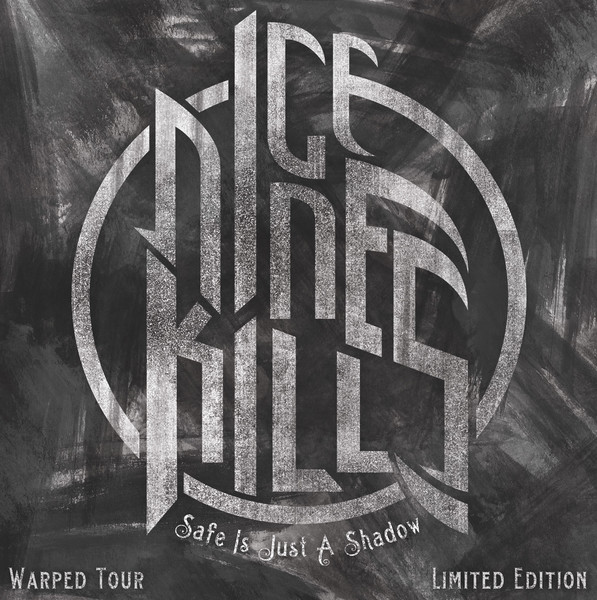 ICE NINE KILLS-Safe Is Just a Shadow 2010