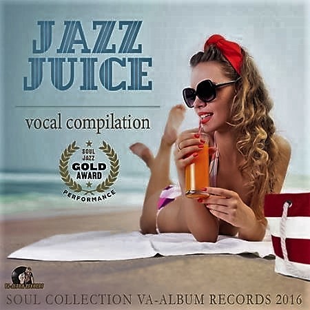 Jazz Juice: Vocal Compilation 2016